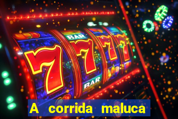 A corrida maluca filme completo dublado